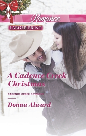 A Cadence Creek Christmas by Donna Alward