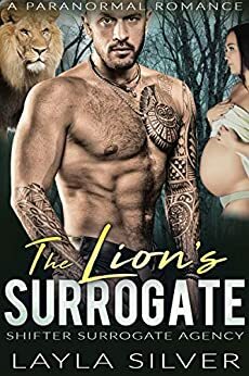 The Lion's Surrogate by Layla Silver