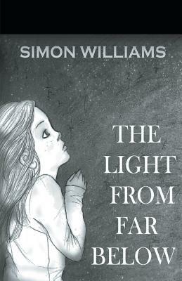 The Light From Far Below by Simon Williams