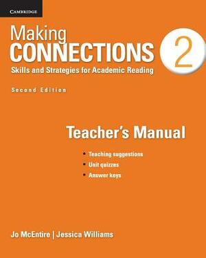 Making Connections Level 2 Teacher's Manual: Skills and Strategies for Academic Reading by Jo McEntire, Jessica Williams