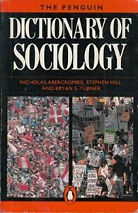 The Penguin Dictionary of Sociology by Nicholas Abercrombie