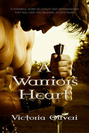 A Warrior's Heart by Victoria Oliveri