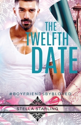 The Twelfth Date by Stella Starling