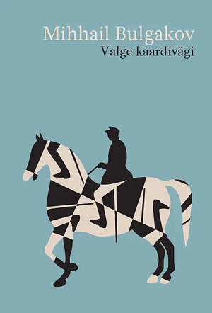 Valge kaardivägi by Mikhail Bulgakov