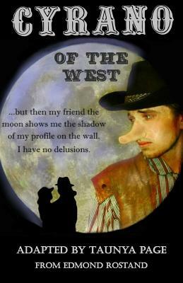 Cyrano of the West: A Play by Taunya Page