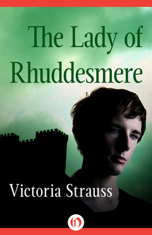 The Lady of Rhuddesmere by Victoria Strauss