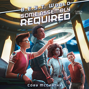 Some Assembly Required by Cory McCarthy