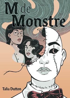 M de monstre by Talia Dutton