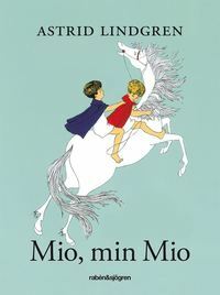 Mio, min Mio by Astrid Lindgren