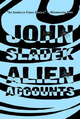 Alien Accounts by John Sladek