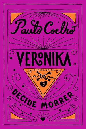 Veronika decide morrer by Paulo Coelho