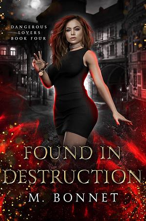 Found In Destruction by M. Bonnet