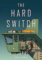 The Hard Switch by Owen D Pomery