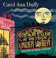 Christmas Eve at The Moon Under Water by Carol Ann Duffy