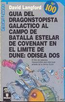 Guía del dragonstopista galáctico al campo de batalla estelar de Covenant en el límite de Dune: Odisea dos by David Langford