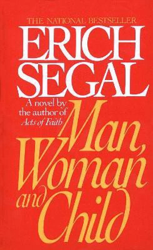 Man, Woman, and Child by Erich Segal