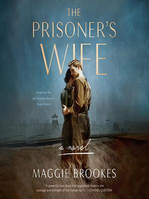 The Prisoner's Wife by Maggie Brookes