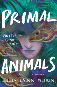Primal Animals by Julia Lynn Rubin