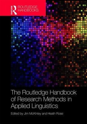 The Routledge Handbook of Research Methods in Applied Linguistics by 