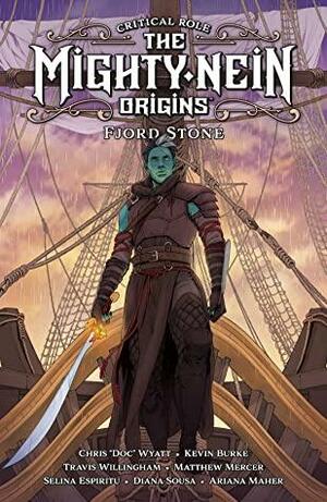 Critical Role: The Mighty Nein Origins: Fjord Stone by Kevin Burke, Chris "Doc" Wyatt, Travis Willingham, Matthew Mercer