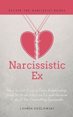 Narcissistic Ex by Lauren Kozlowski