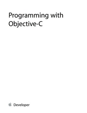 Programming with Objective-C by Apple Inc.