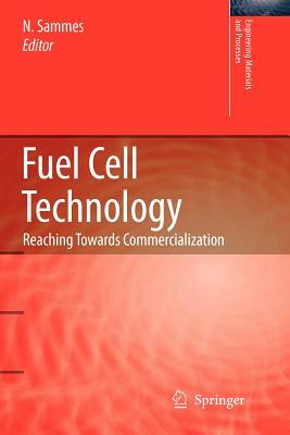 Fuel Cell Technology: Reaching Towards Commercialization by 