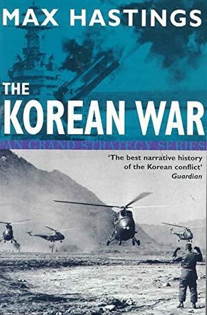 The Korean War by Max Hastings