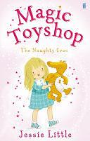 Magic Toyshop: The Naughty Croc by Jessie Little