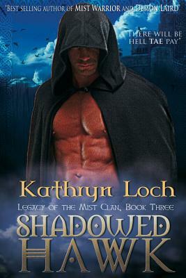 Shadowed Hawk: Collectors Cover Edition #3 by Kathryn Loch