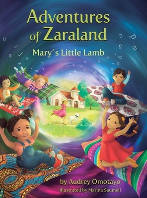 Adventures of Zaraland: Mary's Little Lamb by Audrey Omotayo