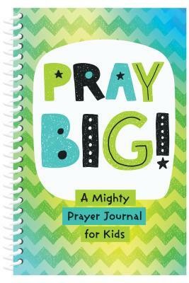 Pray Big! by Joanne Simmons