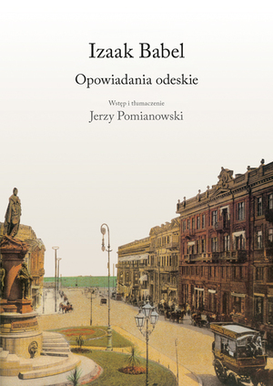 Opowiadania odeskie by Isaac Babel