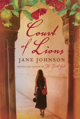Court of Lions by Jane Johnson