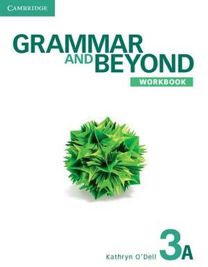 Grammar and Beyond Level 3 Workbook a by Kathryn O'Dell