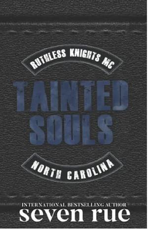 Tainted Souls by Seven Rue