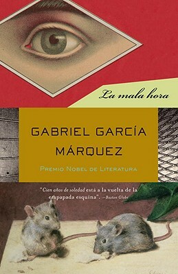La Mala Hora by Gabriel García Márquez