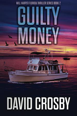 Guilty Money by David Crosby