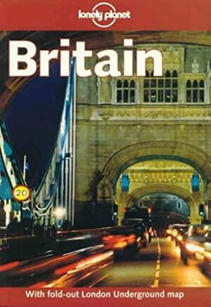 Britain (Lonely Planet Guide) by Tom Smallman, Bryn Thomas, Lonely Planet, Pat Yale