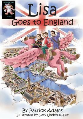 Lisa Goes to England by Patrick Adams