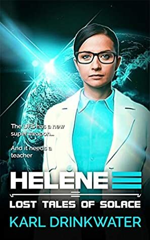 Helene (Lost Tales Of Solace Book 1) by Karl Drinkwater