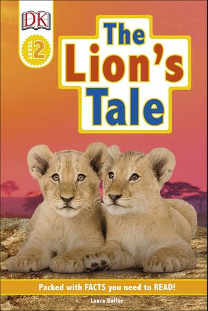 Lion's Tale by Laura Buller, D.K. Publishing