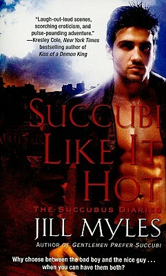 Succubi Like It Hot by Jill Myles