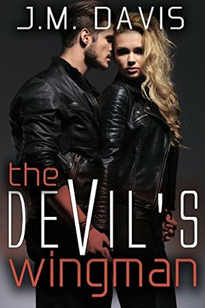 The Devil's Wingman by J.M. Davis