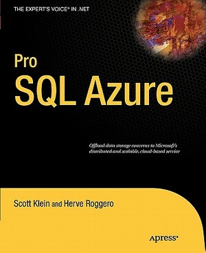 Pro SQL Azure by Herve Roggero, Scott Klein