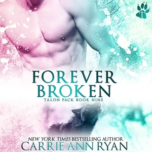 Forever Broken by Carrie Ann Ryan