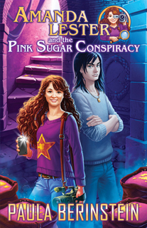 Amanda Lester and the Pink Sugar Conspiracy by Paula Berinstein