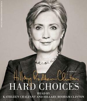 Hard Choices by Hillary Rodham Clinton