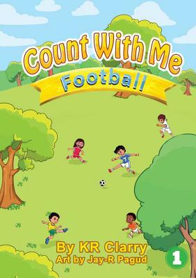 Count With Me - Football by Kr Clarry