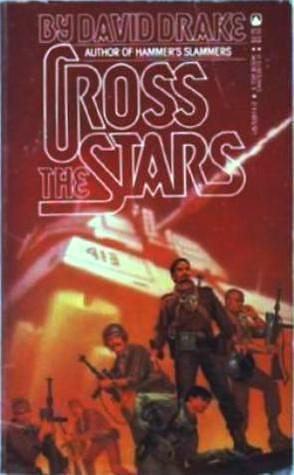 Cross The stars by David Drake, David Drake